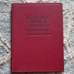 The Children's Book of American Landmarks 1927 Hardcover